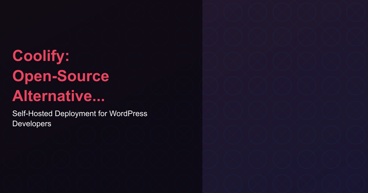 Coolify dashboard showing WordPress deployment as an open-source alternative to Vercel and Heroku for WordPress developers