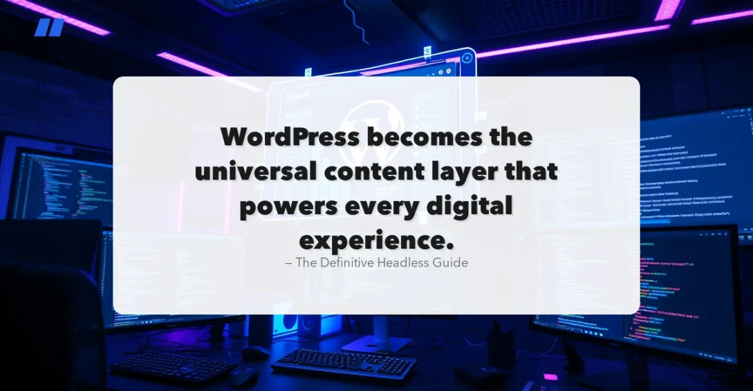 Headless WordPress guide for 2026 showing a futuristic developer workspace with holographic dashboards and API data streams