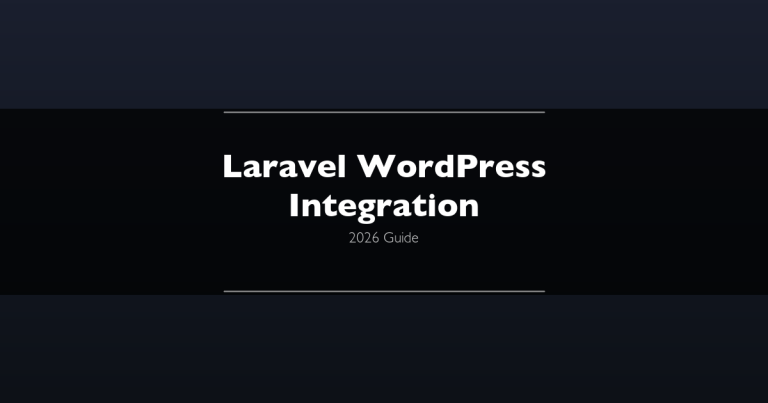 Laravel WordPress Integration 2026