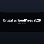 Drupal vs WordPress 2026