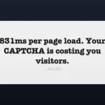 reCAPTCHA Alternatives for WordPress: Stop Losing 800ms Per Page Load