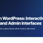 Banner for React in WordPress building interactive blocks and admin interfaces