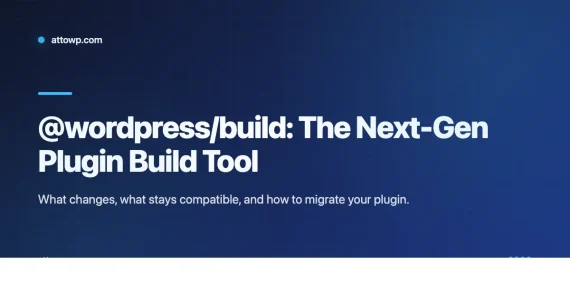 Banner for @wordpress/build next generation plugin build tool