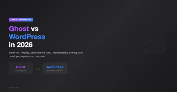 Ghost vs WordPress CMS comparison 2026 showing publishing-first Ghost versus everything-platform WordPress